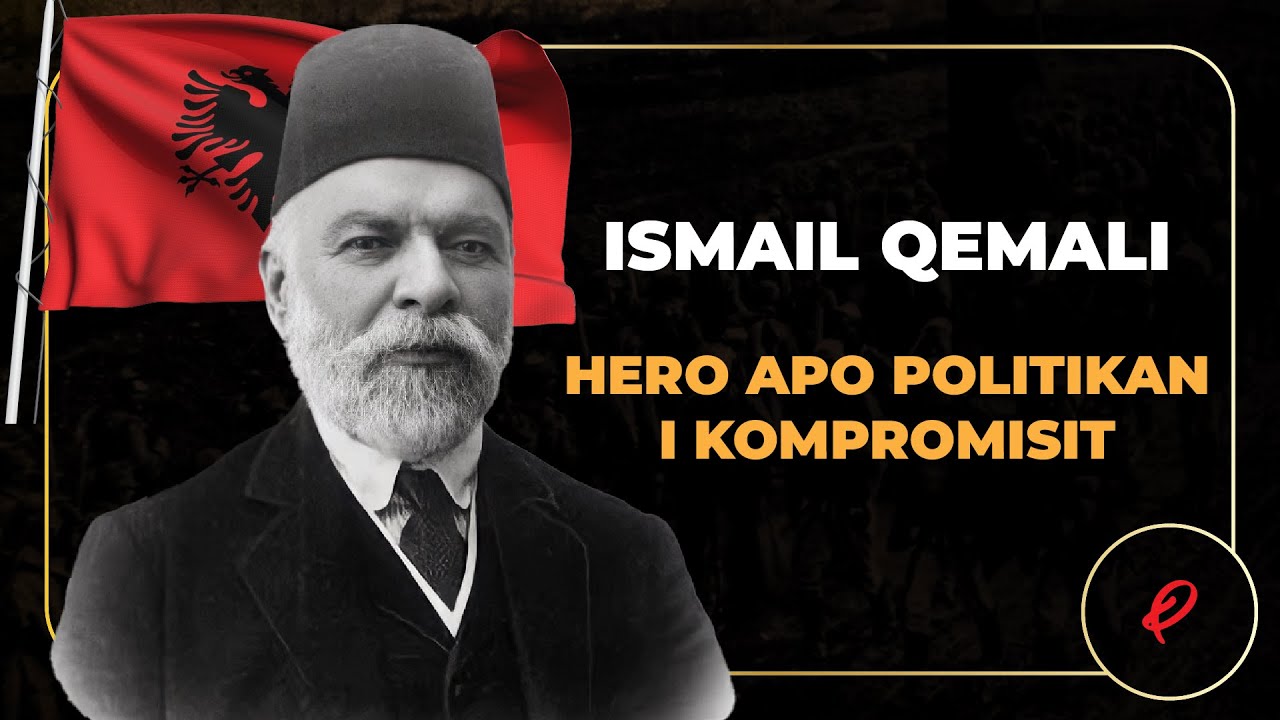 Ismail Qemali &ndash; Arkitekti i Shtetit Shqiptar apo Politikan i Kompromisit?