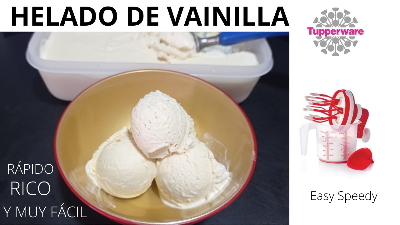 Helado de vainilla casero con Easy Speedy de Tupperware