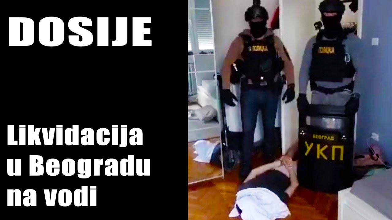 DOSIJE - Likvidacija u Beogradu na vodi