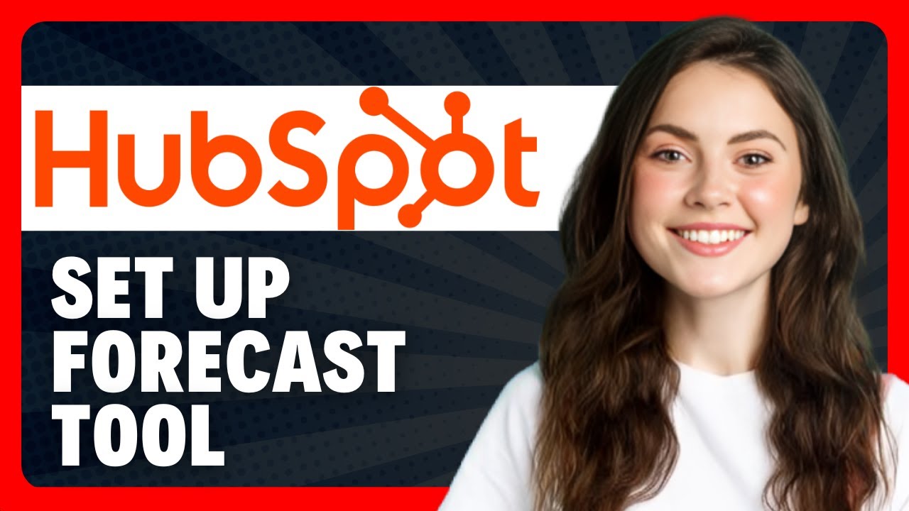 How to Set Up the Forecast Tool in HubSpot in 2026