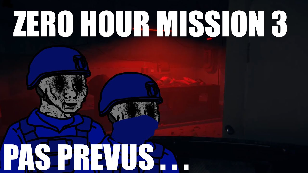 ON NE S’Y ATTENDAIT PAS !!! 😨 – Zero Hour – Mission 3