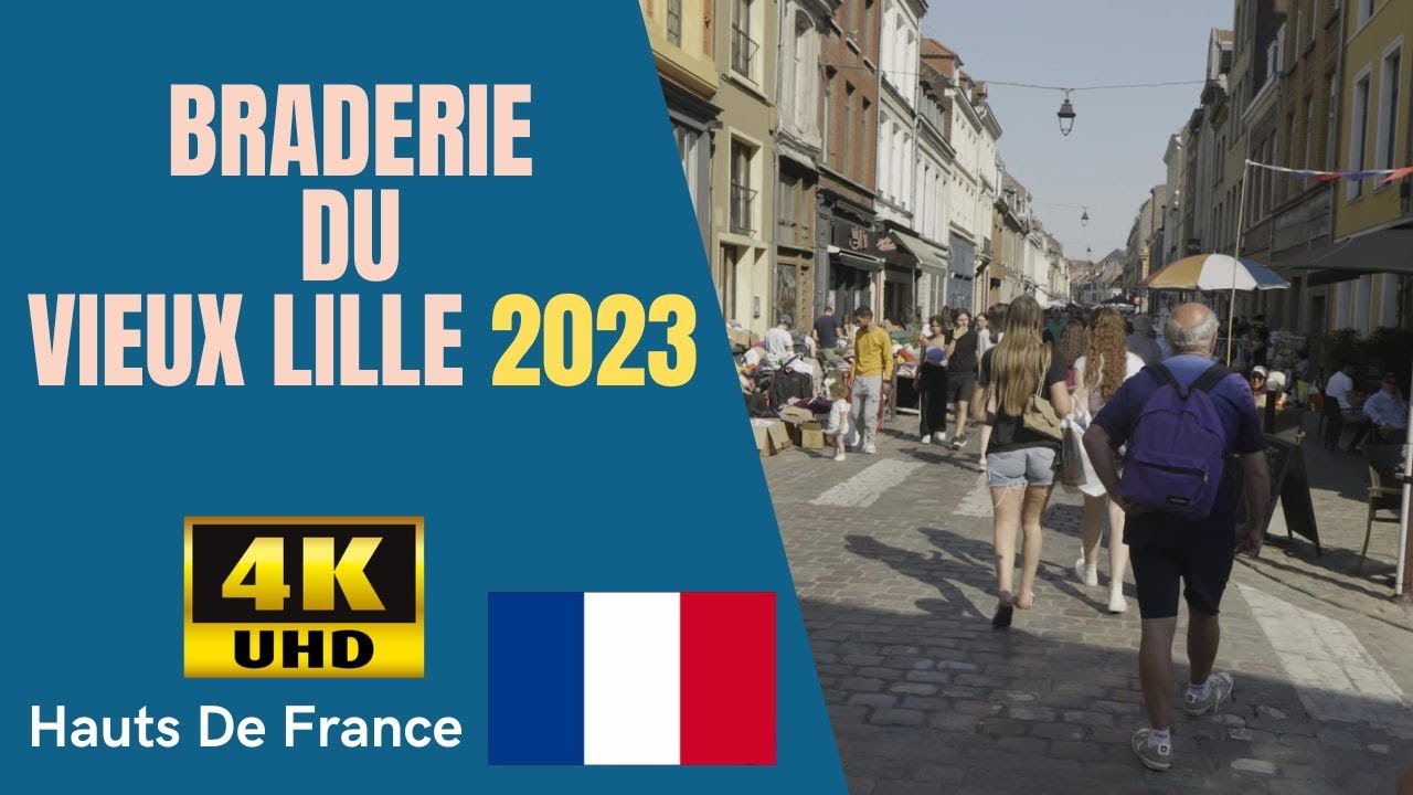 Braderie du vieux Lille 2023 🇫🇷