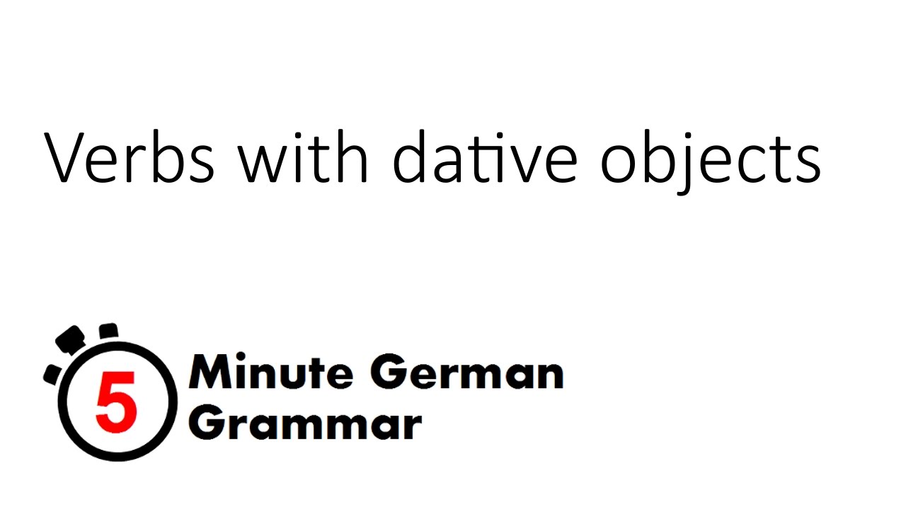 Verbs with a dative object (5-Minute German Grammar)