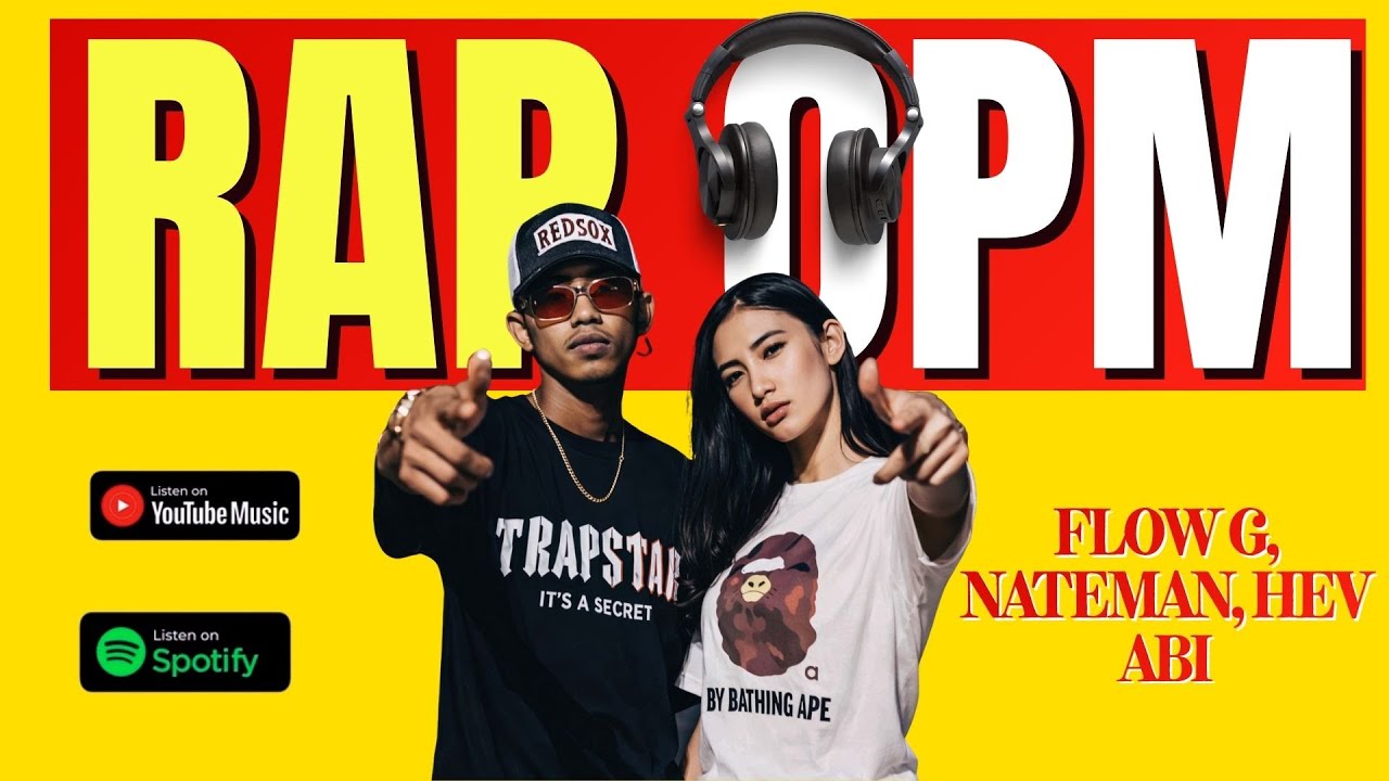 Best Pinoy Rap Songs of All Time: The Ultimate 2026 Playlist (Flow G, Nateman, Hev Abi)