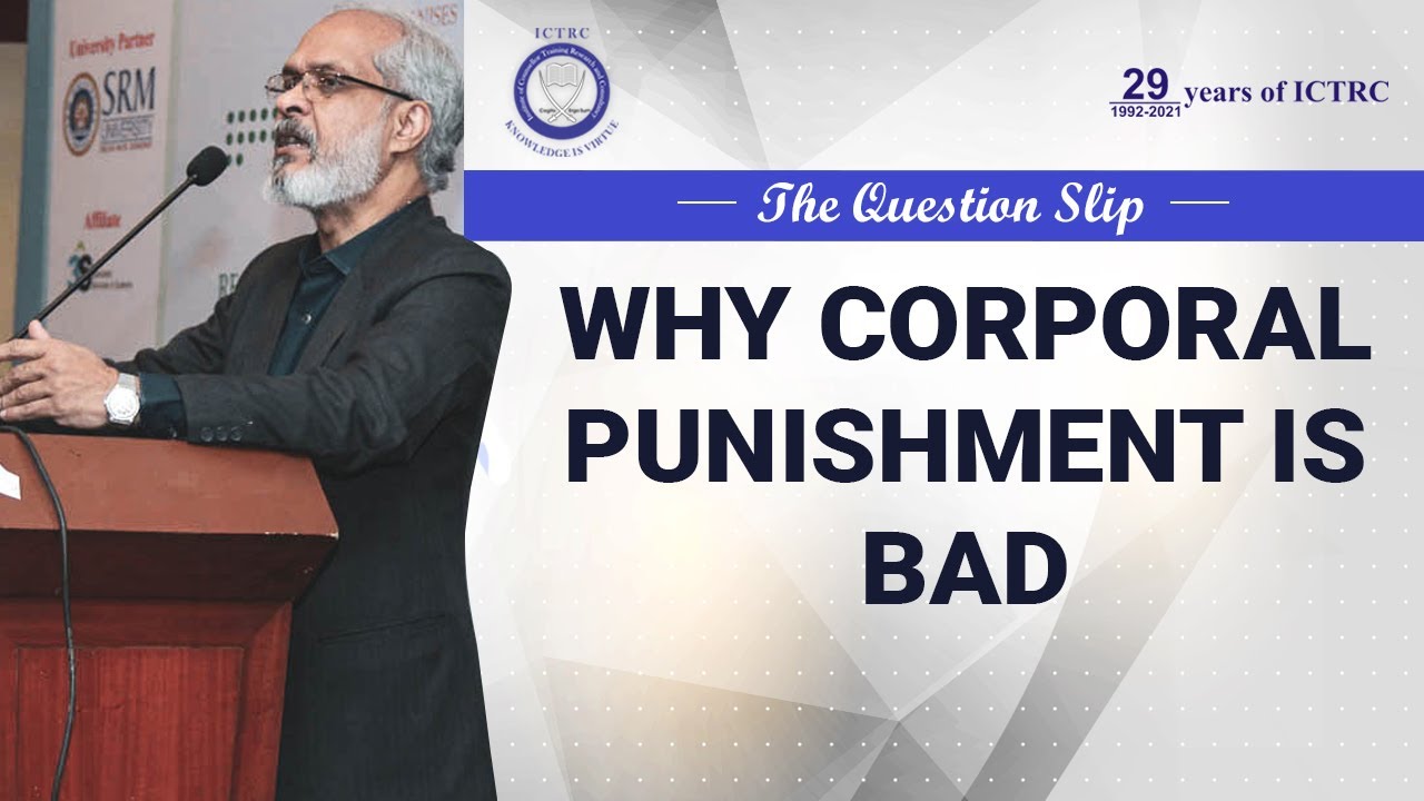 Why Corporal Punishment is Bad | Dr. V S Ravindran (Psychologist) | The Question Slip 58