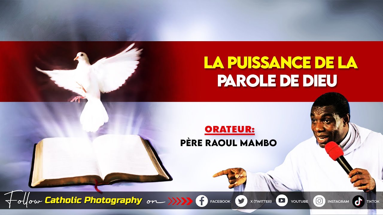 LA PUISSANCE DE LA PAROLE DE DIEU – Père Raoul Mambo