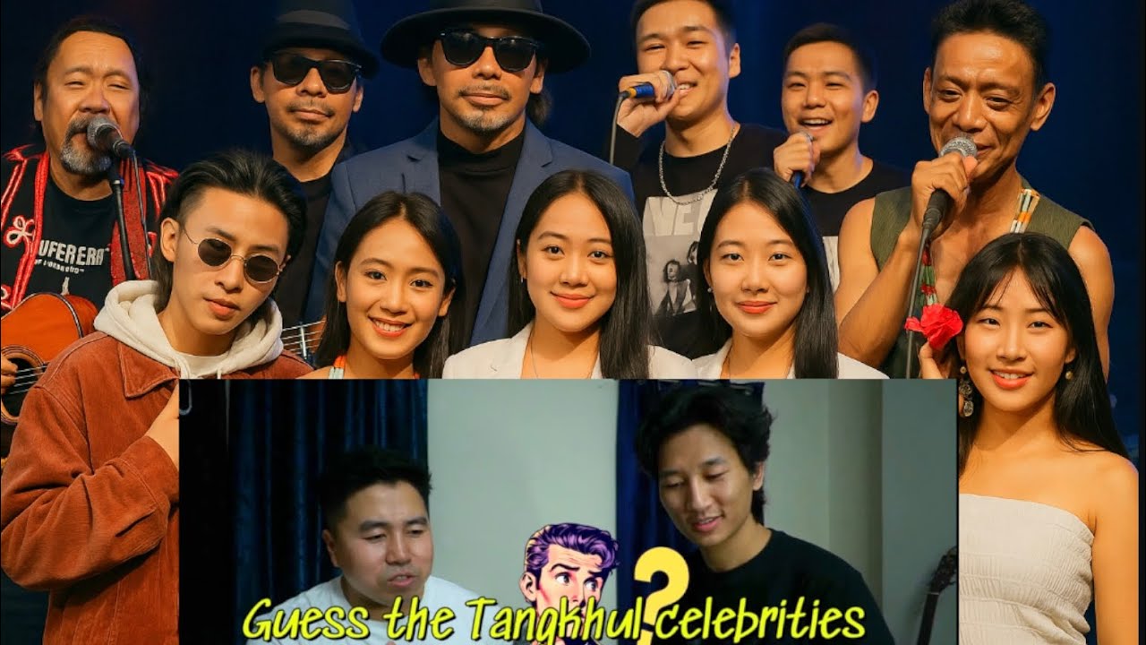 Guess the Tangkhul  celebrities with @WungmasoMahung