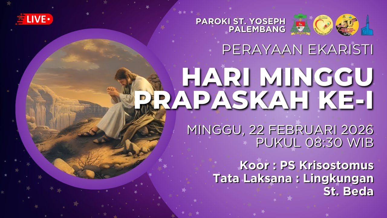 Perayaan Ekaristi Hari Minggu Prapaskah I | Minggu, 22 Februari 2026 | 08.30 WIB