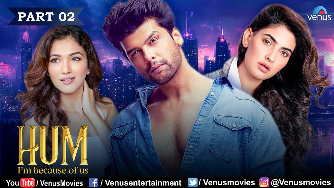 Hum | Hindi Movies 2025 | Kushal Tandon, Ridhima Pandit, Karishma Sharma | Hindi Movie