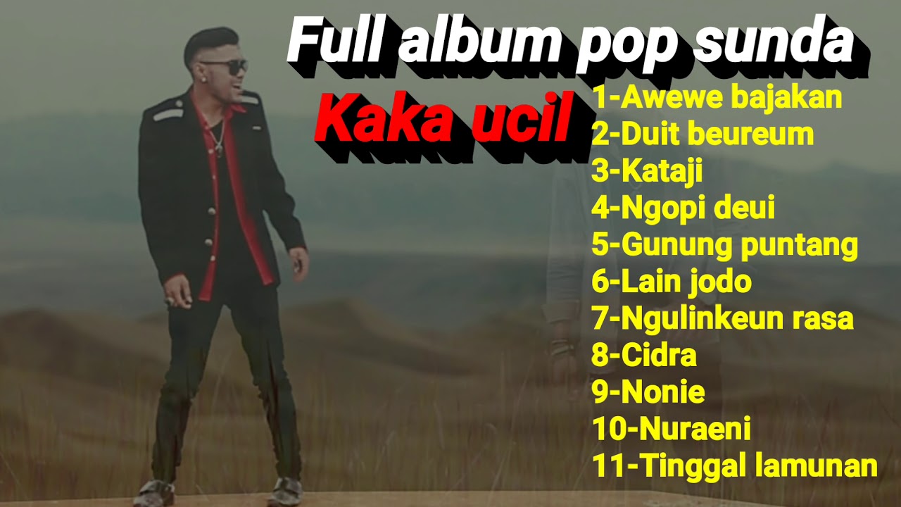 Full album pop sunda 2018 - kaka ucil [Official music project]