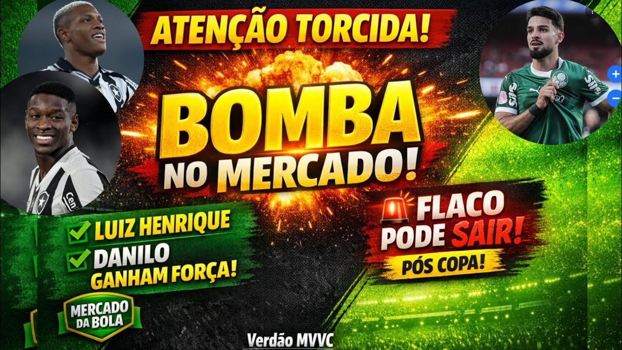 🔥URGENTE! 🎯PALMEIRAS MIRA EM ✍️LUIZ HENRIQUE E DANILO, ✅️FLACO LOPEZ E ALLAN DE SAÍDA.