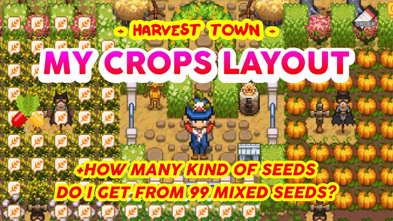 Crops Layout Harvest Town and Mixed Seeds