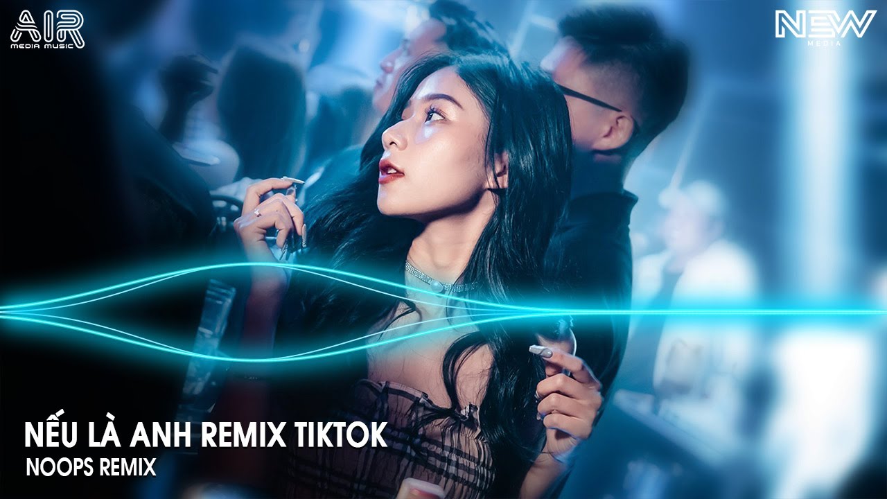 Nếu Là Anh Remix (Bản Hót Tiktok) - Không Để Em Một Ngày Xa Anh Remix Tiktok - Nhạc Trend Tiktok