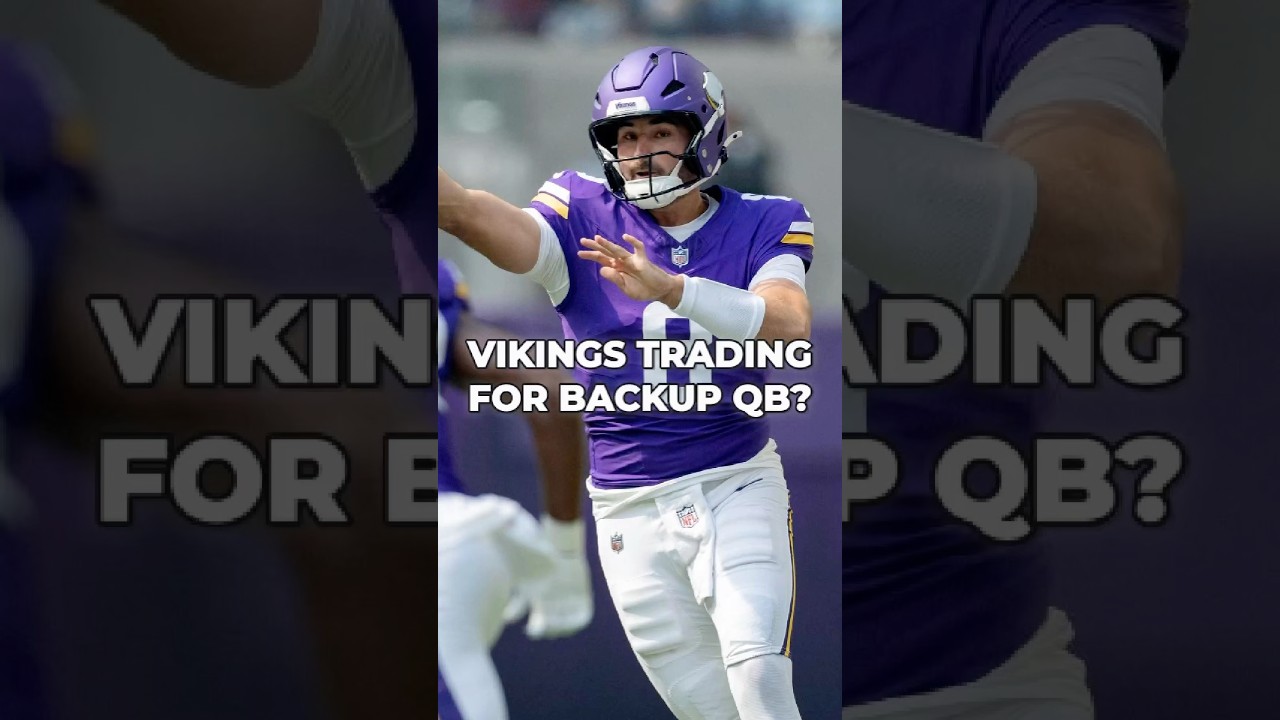 Vikings TRADING For A QB?! 