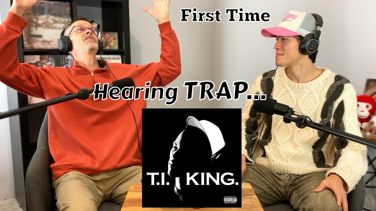 my Dad hears Trap Music for the first time... | T.I. 
