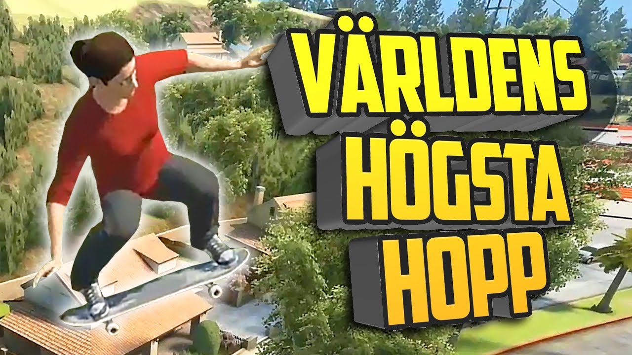 VÄRLDENS HÖGSTA STUNT-HOPP! | Skate 3