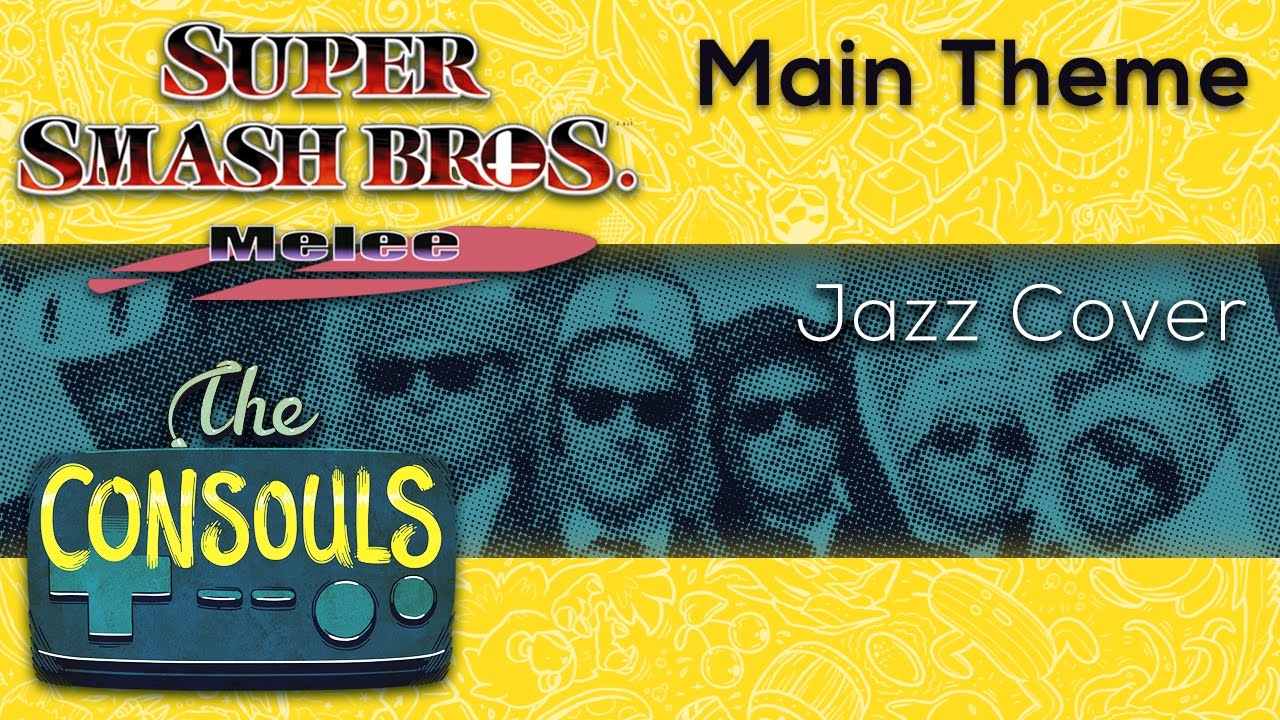 Super Smash Bros. Melee Main Theme Jazz Cover - The Consouls