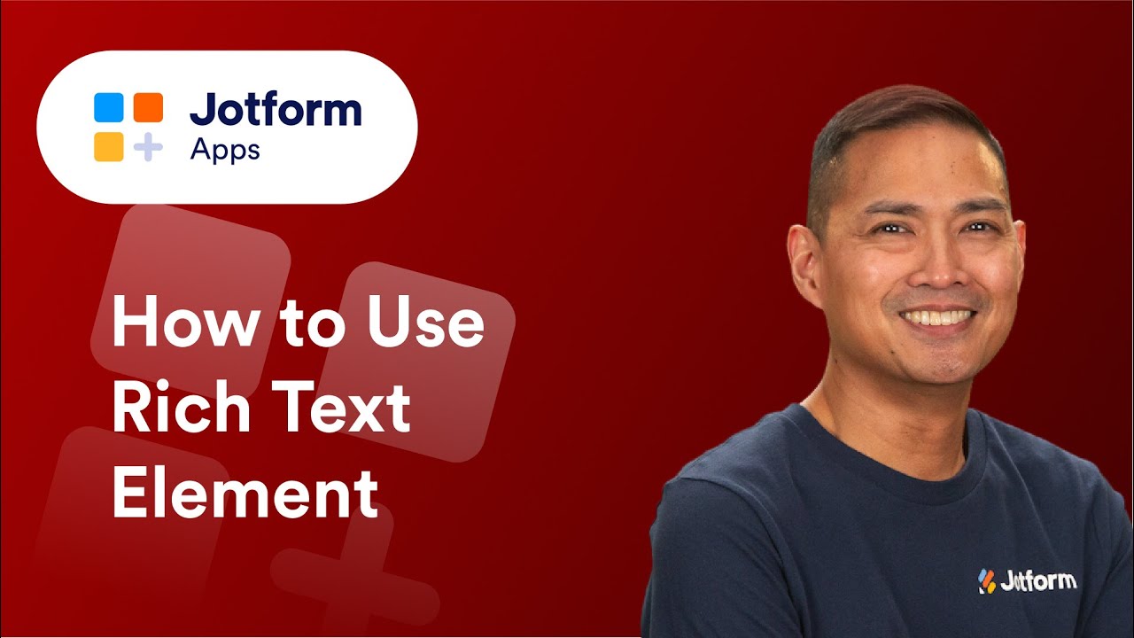 How to Use Rich Text Element in Jotform Apps