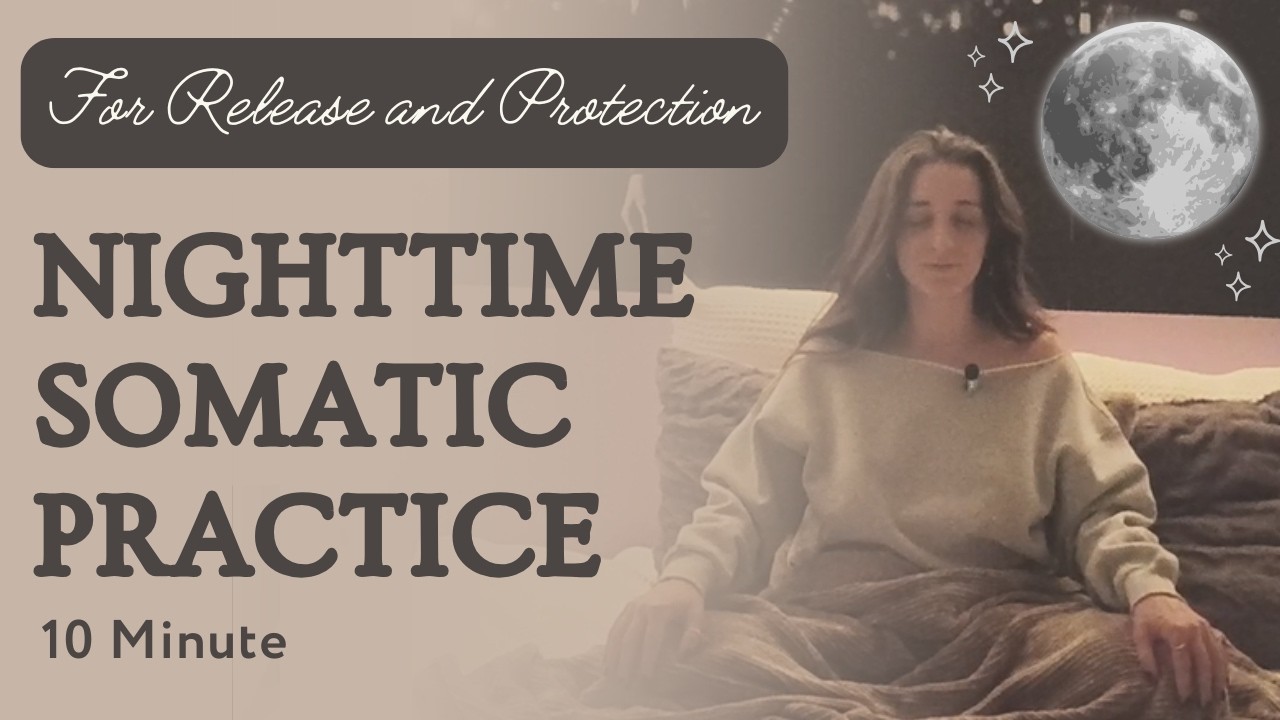 10 Min Nighttime Somatic Release + Prayer
