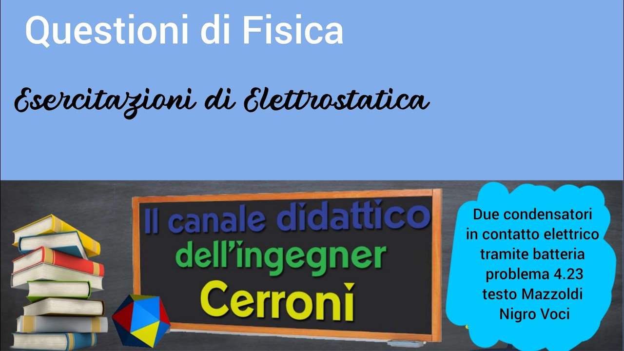 Due condensatori collegati tramite batteria problema 4.23 Mazzoldi Nigro Voci ( 71 )