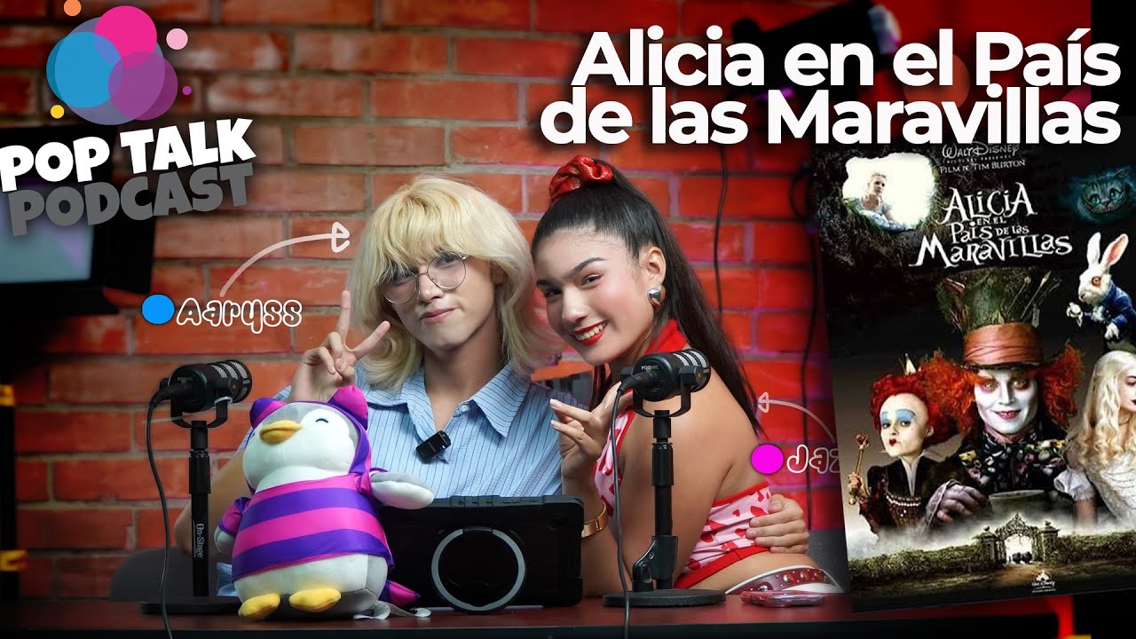 Poptalk Podcast - Alicia en el Pa&iacute;s de las Maravillas - Cap&iacute;tulo #1