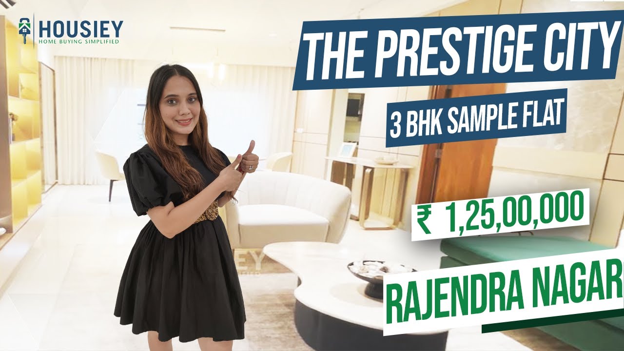 The Prestige City Rajendra Nagar | 3 BHK Sample Flat Tour | Prestige Group Hyderabad
