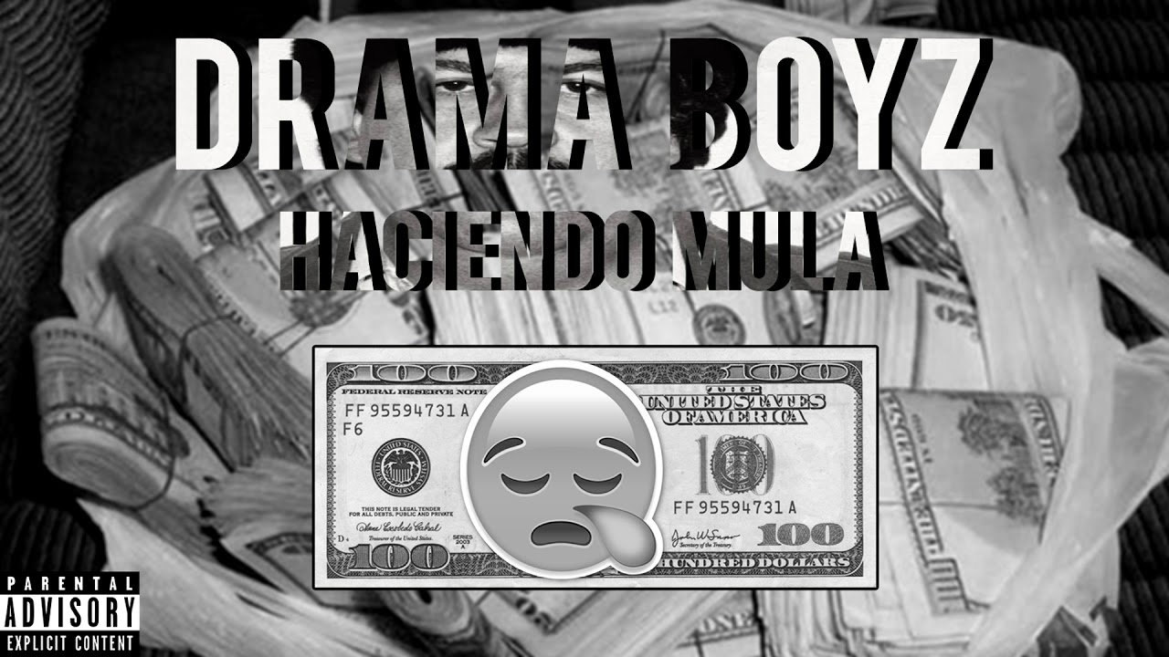 DRAMA BOYZ - HACIENDO MULA ( PROD TIVO.FQ )