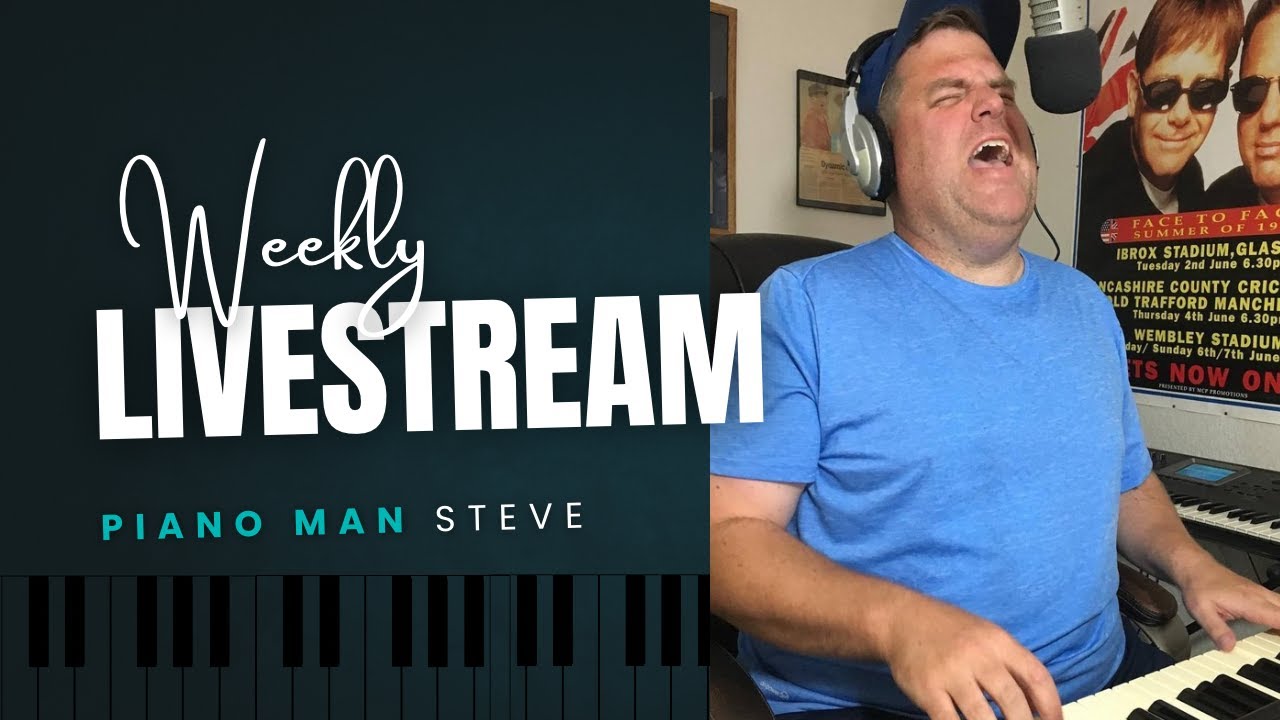 “Piano Man” Steve LIVE!