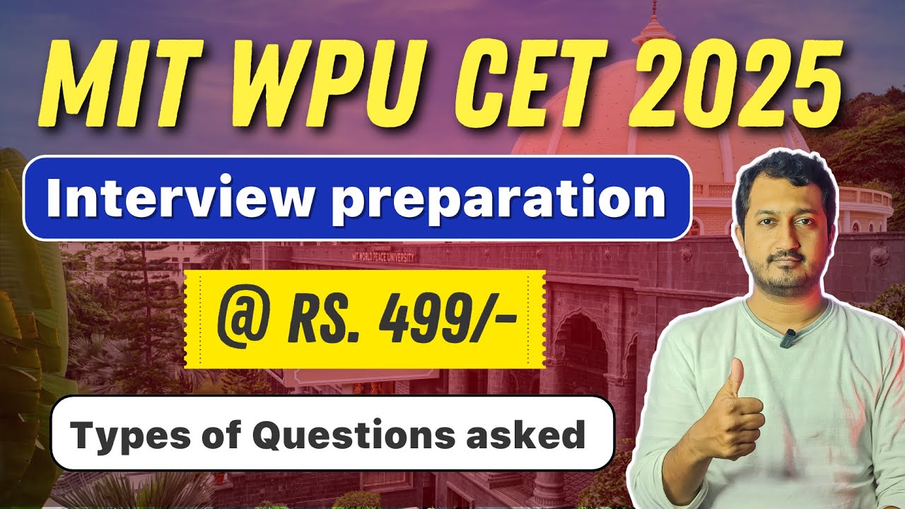 MIT WPU CET 2025 | Interview preparation | Types of Questions asked 