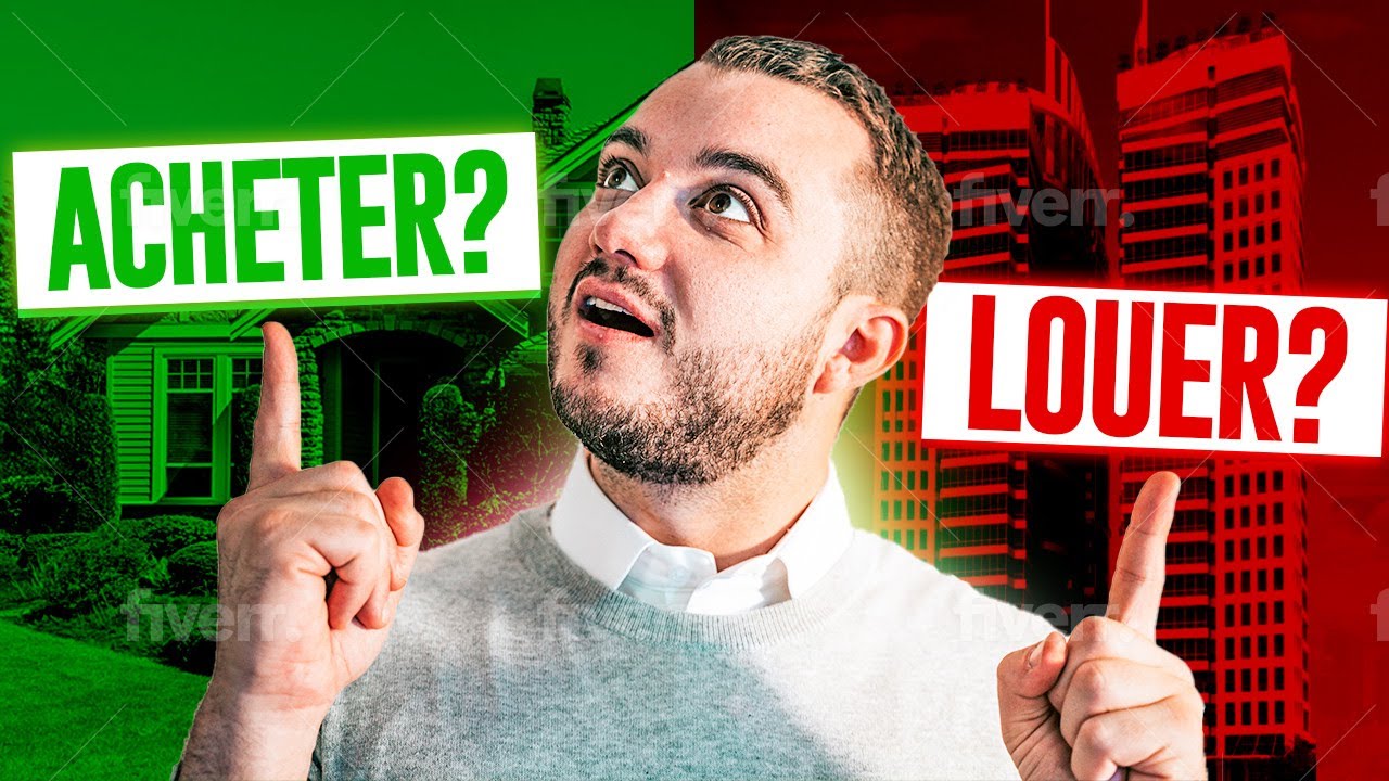 Louer ou acheter une propriété ?