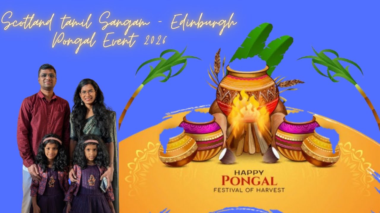Edinburgh - Scotland Tamil Sangam Pongal Event 2026