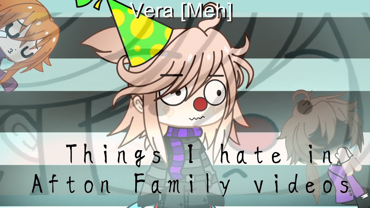 11 things I hate in Afton Family videos I WITH VOICE I FnaF I lolkayt official I