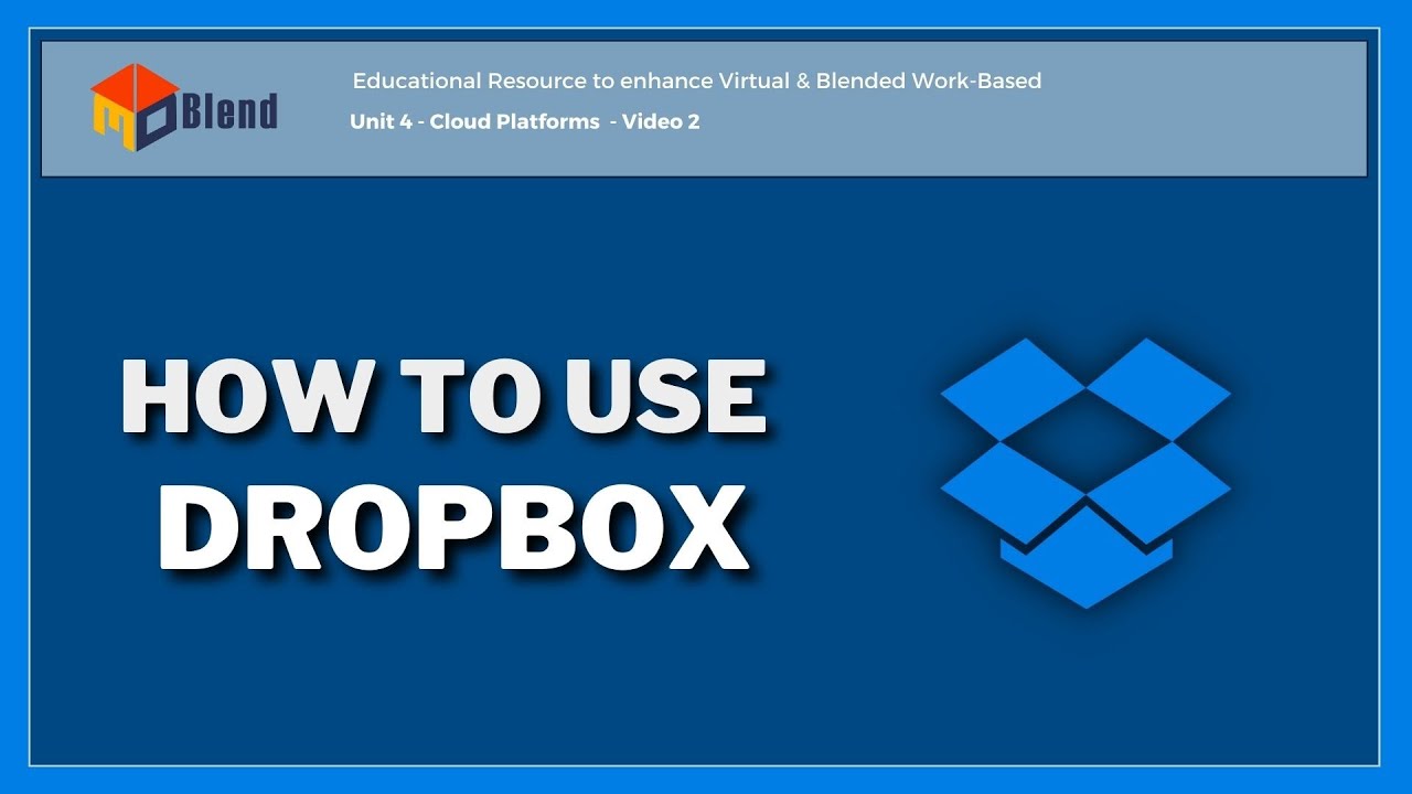 How to use DROPBOX - Unit4 Cloud Platforms Video 2