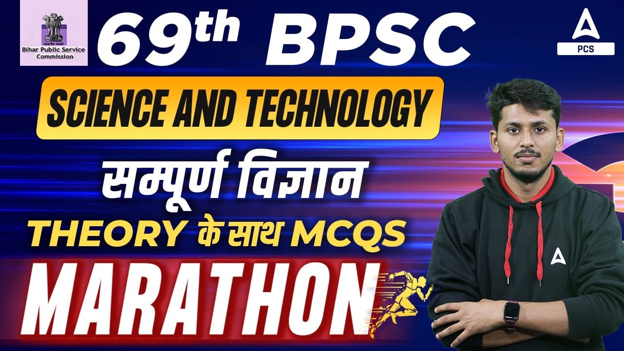 Science and Tech. For 69th BPSC | 69th BPSC Classes By Prashant Sir