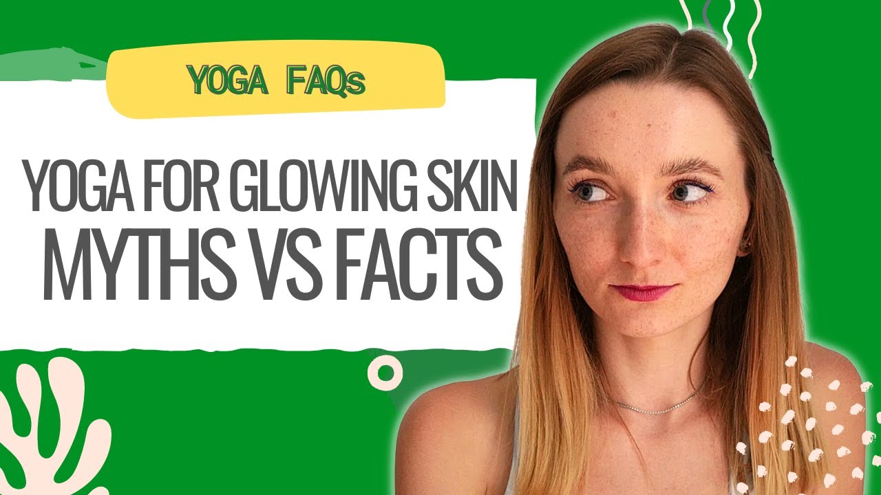 Is Yoga For Glowing Skin A Fad? | *evidence-based*