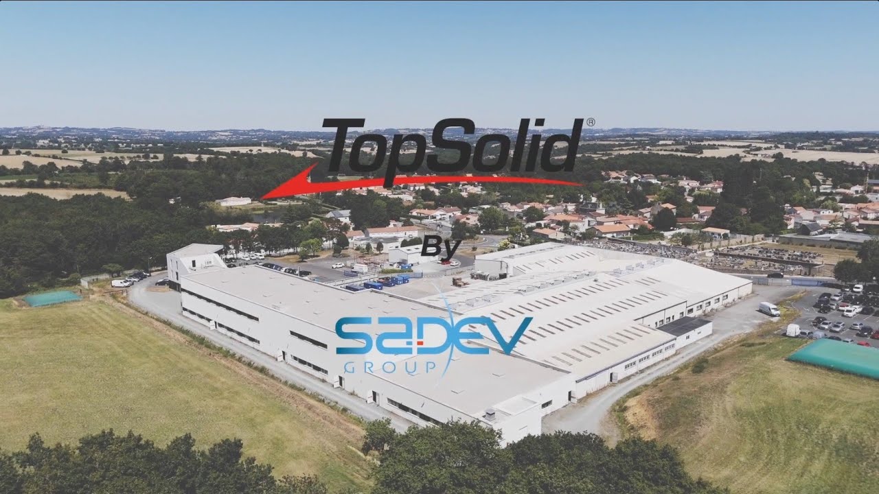 Reportage Client : SADEV GROUP x TOPSOLID (FR)
