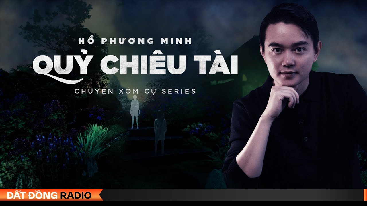 Nghe truyện ma : QUỶ CHIÊU TÀI - Series chuyện ma Xóm Cự | Nguyễn Huy diễn đọc