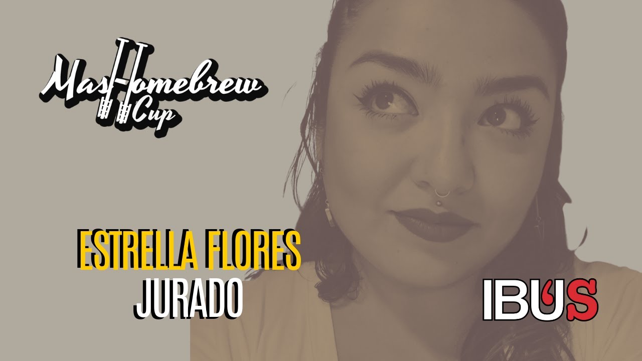 Estrella Flores, METROPOLITANA CERVECERA. Mashomebrew Cup 2020.
