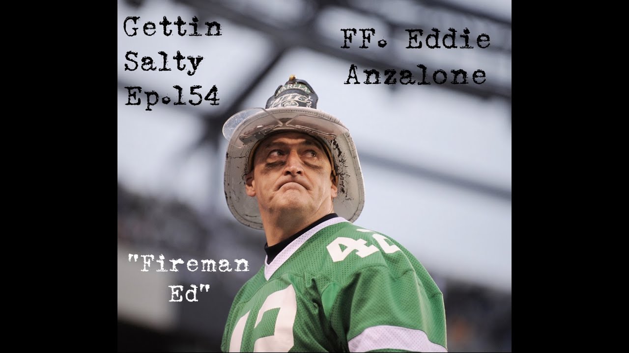 GETTIN' SALTY EXPERIENCE PODCAST Ep.154 | FDNY LADDER 28 FF EDDIE ANZALONE 