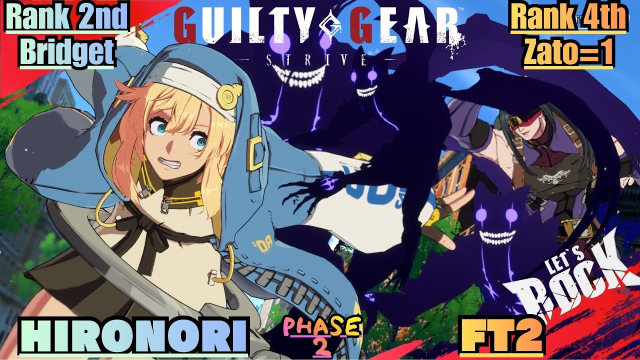 GGST➤Rank 2nd Bridget / ブリジット [ HIRONORI/ひろのり ] vs Rank 4th Zato=1 / ザトー [ FT2 ] Guilty Gear Strive