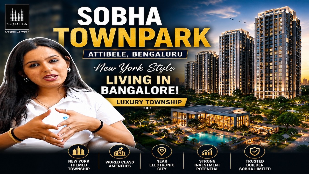 Sobha Townpark Attibele, Bengaluru Review | Luxury Township Near Electronic City | Full Project Tour