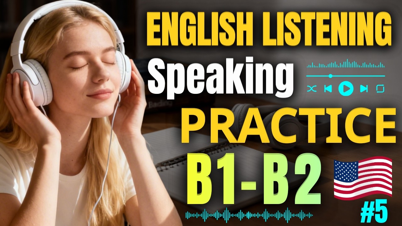 B1–B2 English Listening & Speaking Practice – Slow Real-Life Conversations | Episode 5