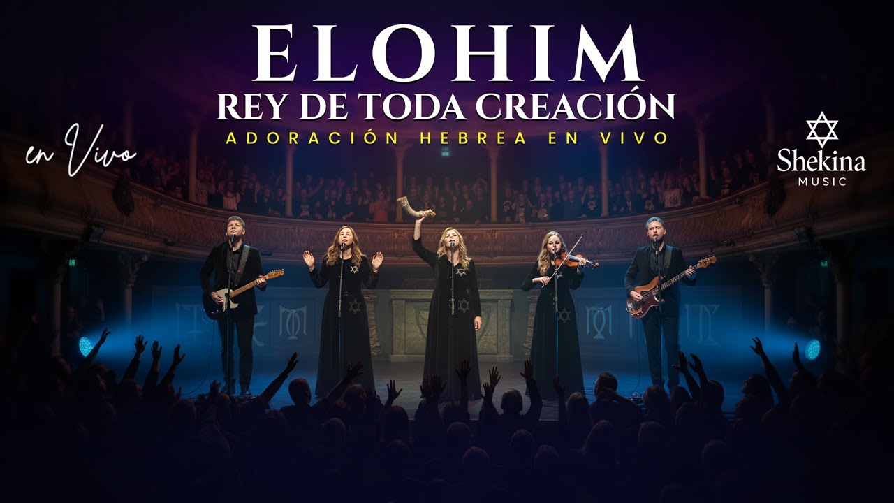 ADORACIÓN HEBREA EN VIVO – Exaltación Mesiánica al Creador y Soberano de Todo