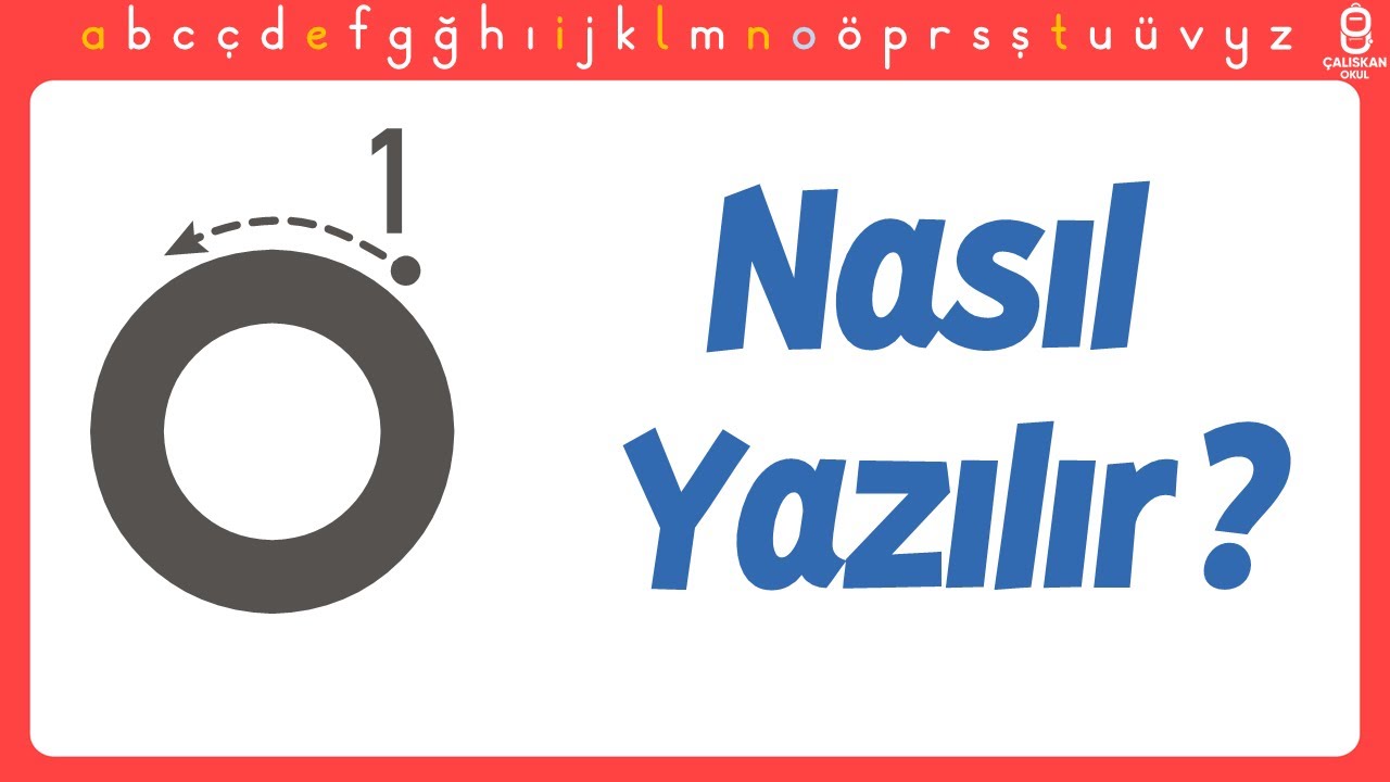Küçük o Harfi Nasıl Yazılır? O Harfini Öğreniyorum - Yeni Müfredat Okuma Yazma Öğretimi
