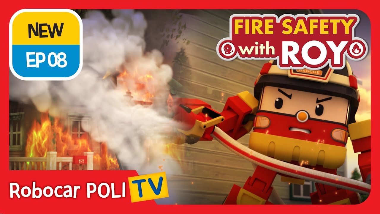 🔥Fire safety with Roy | EP08 | Fire that Can't be Quenched! | Robocar POLI | Kids animation