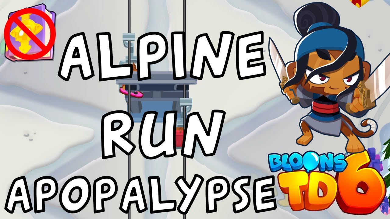 Bloons TD 6 | Alpine Run Apopalypse | No MK No Powers | Guide / Strategy