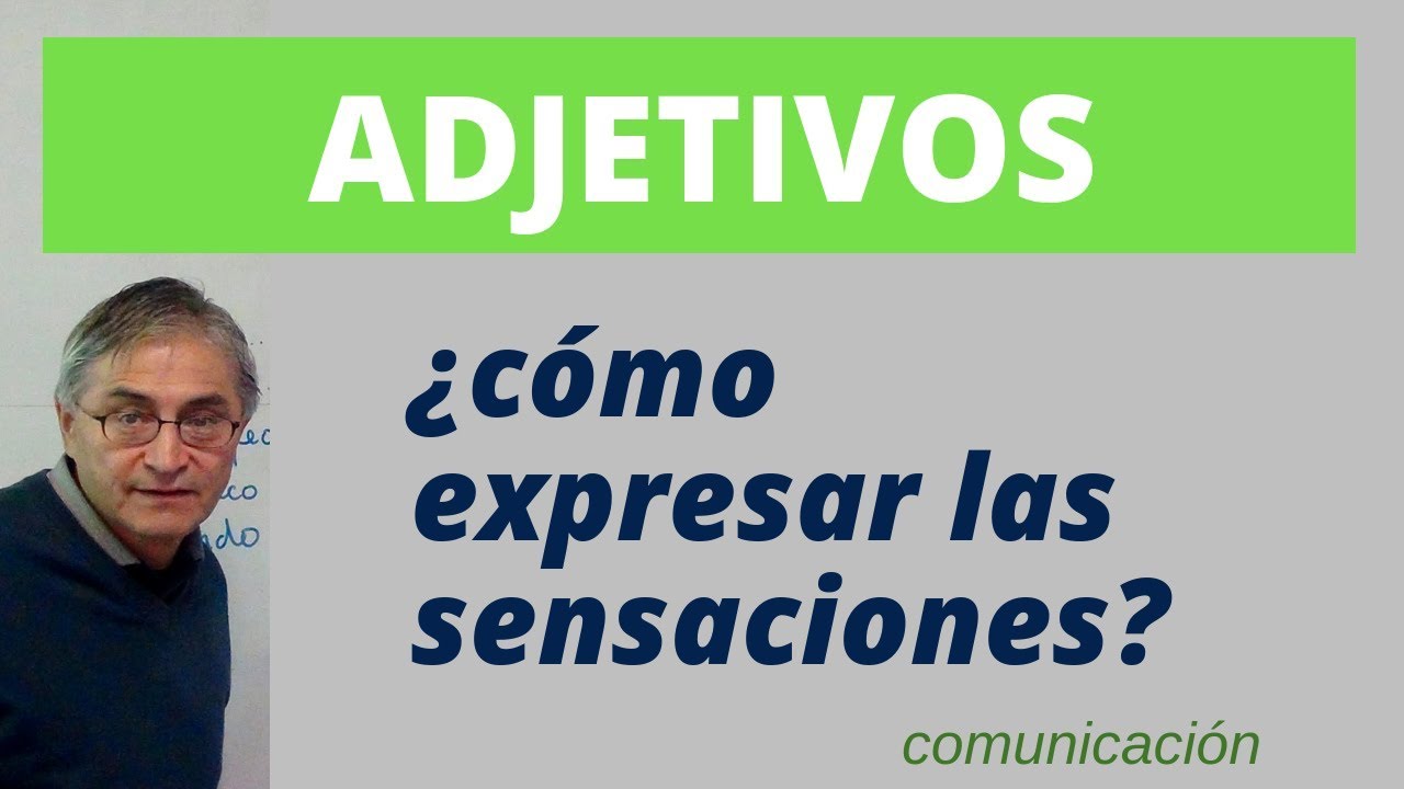 Adjetivos para describir sensaciones