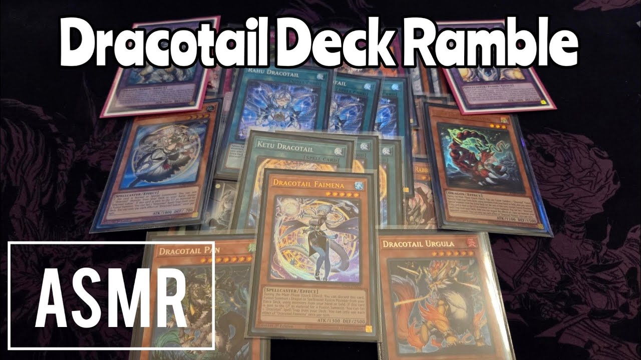 [ASMR] Yu-Gi-Oh! : Whispered Dracotail Deck Update