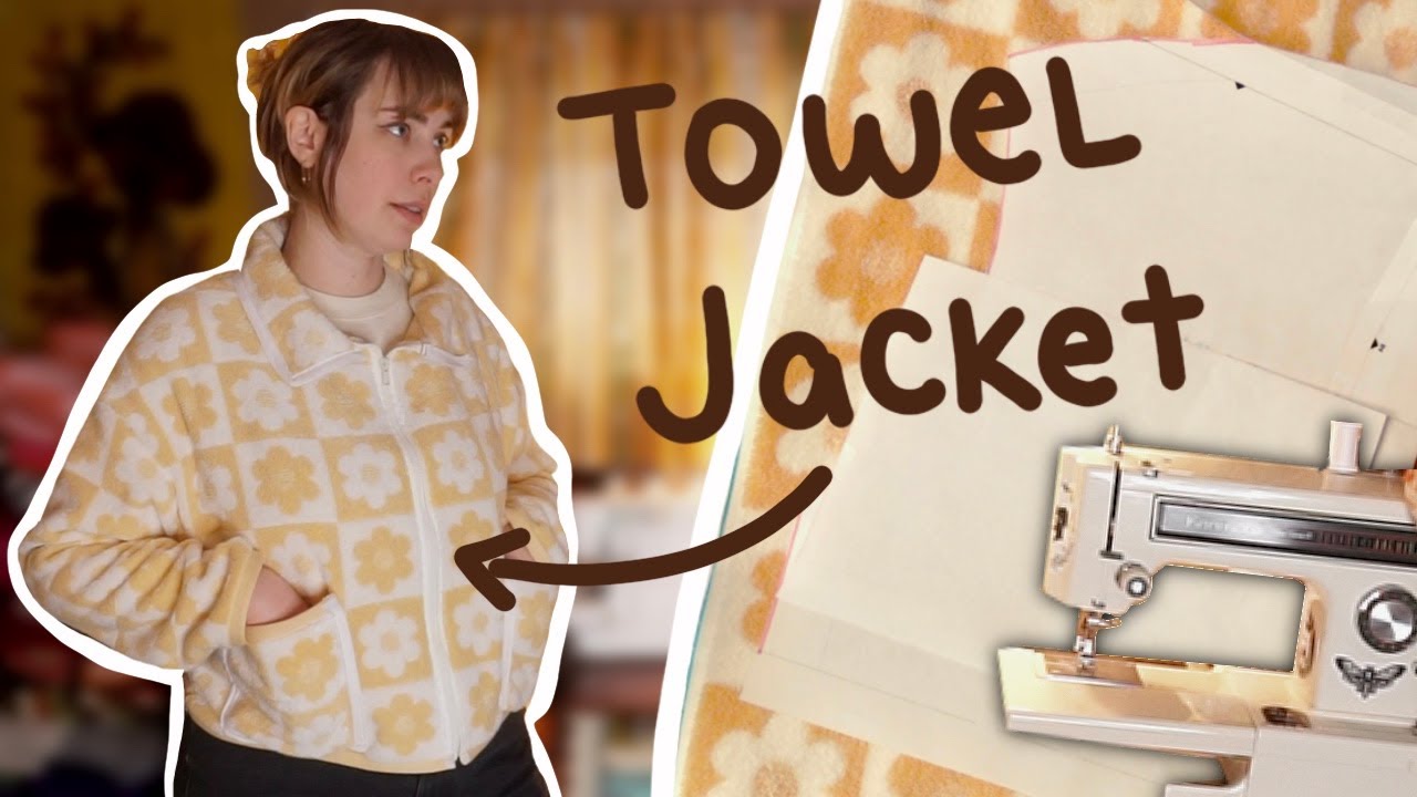 Sewing a Jacket made from TOWELS!