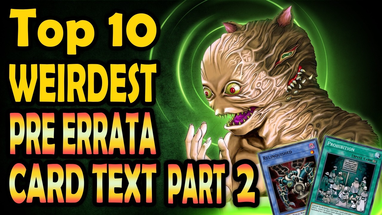 Top 10 Errata's That Clarified Card Effects / Cards with Weird Pre Errata Card Text #2